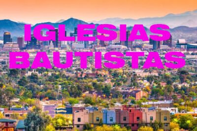 iglesias bautistas en phoenix