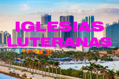 iglesias luteranas en miami