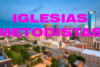 IGLESIAS METODISTAS EN OKLAHOMA CITY