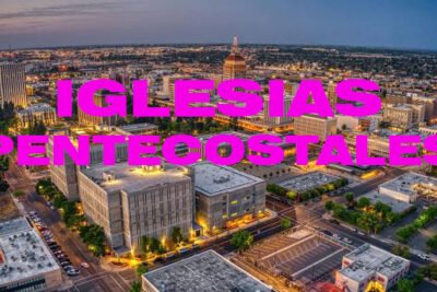 iglesias pentecostales en fresno