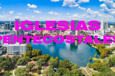 iglesias pentecostales en orlando